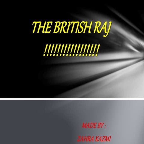 The british raj in the subcontinent | PPTX