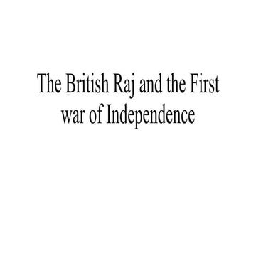 The British Raj and the First war of.pptx