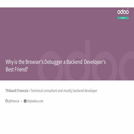 Why is the Browser's Debugger a Backend Developer's Best Friend?