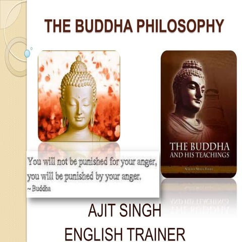 The buddha philosophy