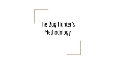 Ekoparty 2017 - The Bug Hunter's Methodology