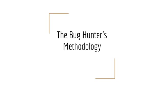 Ekoparty 2017 - The Bug Hunter's Methodology