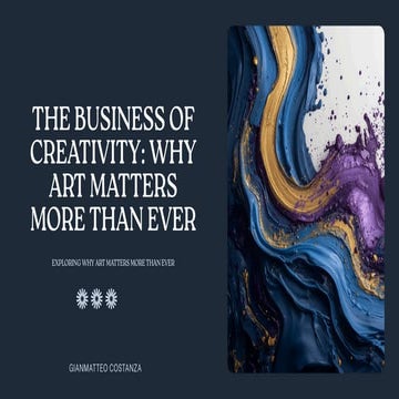 The Business of Creativity: Why Art Matters More Than Ever in Modern ...