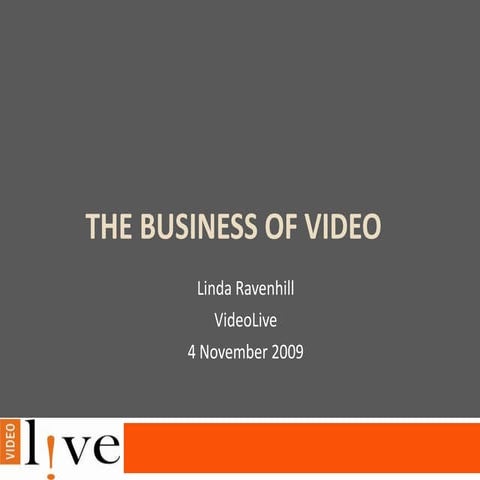 The Business Of Video Linda Ravenhill   Videolive