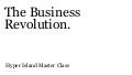 The Business Revolution - #HIMC NYC 1/12