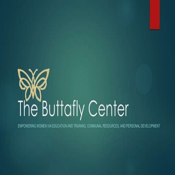 The Buttafly Center