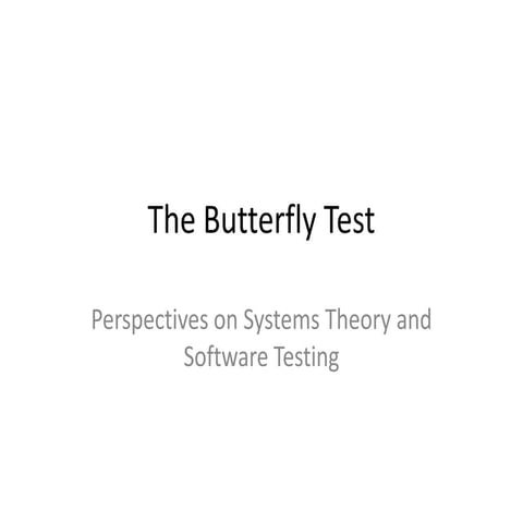 The Butterfly Test