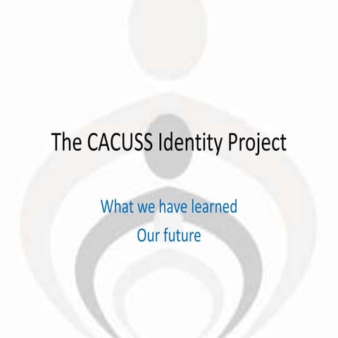 The CACUSS Identity Project