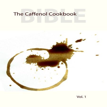 The caffenol cookbook & bible   recipes and tutorials