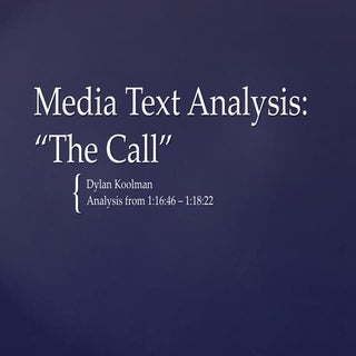 'The Call' Analysis of a Clip.