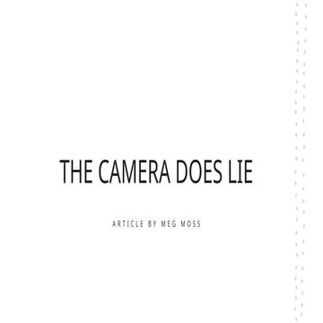 The Camera Does Lie: Understanding Fake Photos and Videos in the ...
