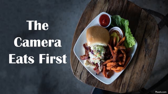 The Camera Eats First