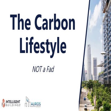 The Carbon Lifestyle - Not a Fad
