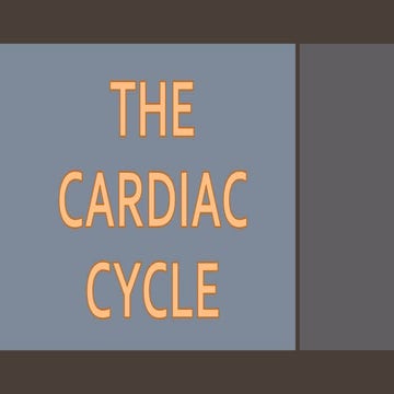 The cardiac cycle 9