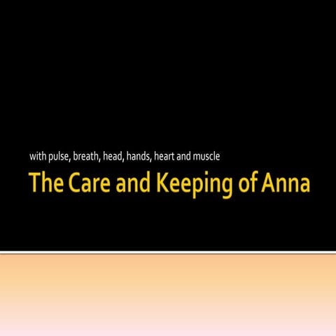 The Care and Keeping of Anna
