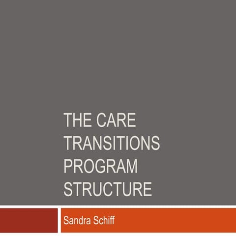 The Care Transitions Program Structure