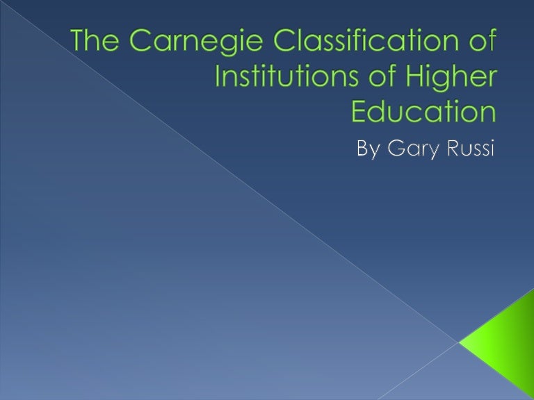 The Carnegie Classification of Institutions of Higher Education