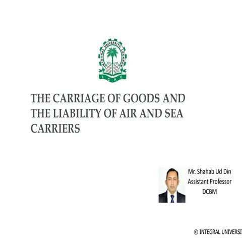 The carriage of goods and the liability of air and sea carriers