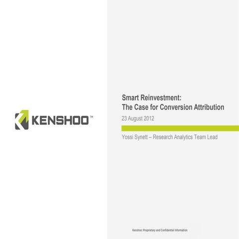 The Case for Conversion Attribution: Kenshoo and Figaro Digital Seminar