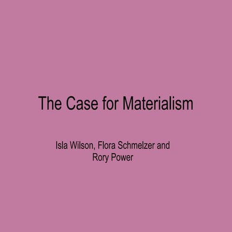 The case for_materialism