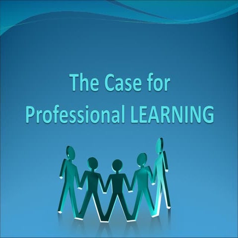 The Case for Professional Learning