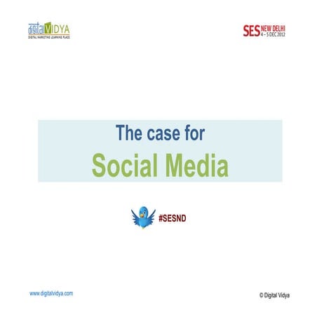 The case for Social Media Marketing - SES New Delhi