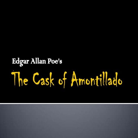 The cask of amontillado