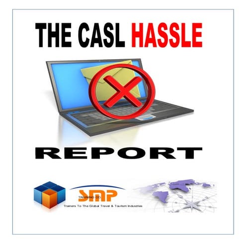 The CASL Hassle Report 