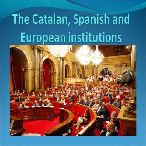 The catalan, spanish and european institutions