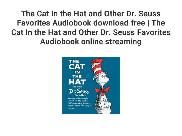 The Cat In the Hat and Other Dr. Seuss Favorites Audiobook download f…