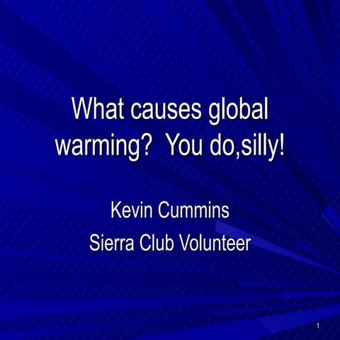 The cause of global warmingslides