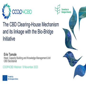 The CBD Clearing-House Mechanism and its linkage with the Bio-Bridge Initiati...