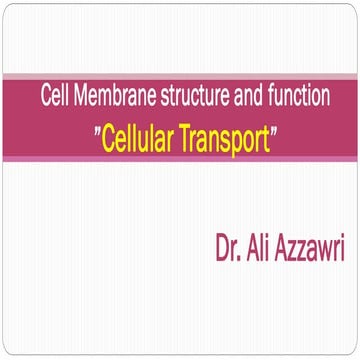 The Cell Membrane Transport 