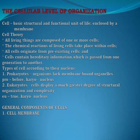 The cellular level of organization