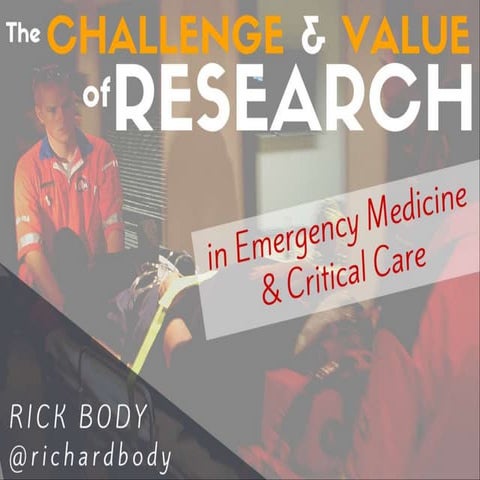 The challenge and value of research in emergency medicine and critical ...