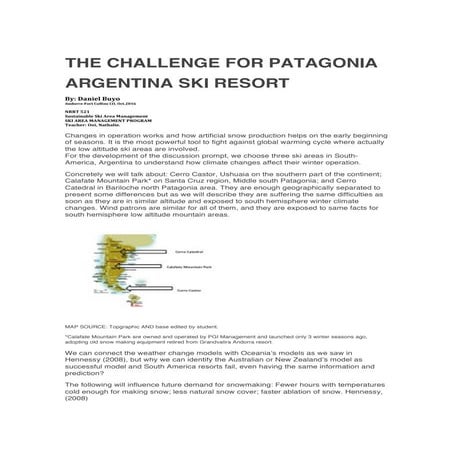The challenge for Patagonia Argentina Ski Resorts.