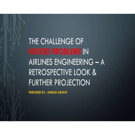 The challenge of wicked problems in airlines engineering   ahmad arafat