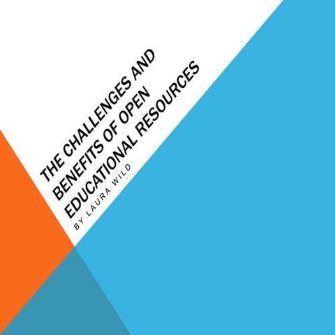 The challenges and benefits of open educational resources | PPT