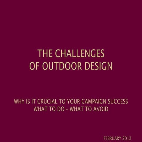 The challenges of outdoor design
