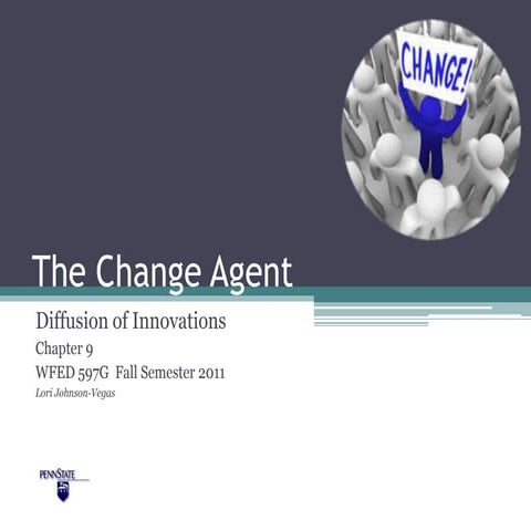 The Change Agent