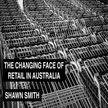 The changing face of retail in Australia