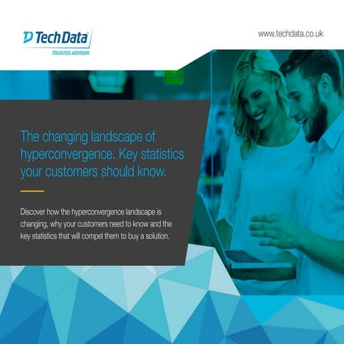 The changing landscape of hyperconvergence. Key statistics your customers sho...