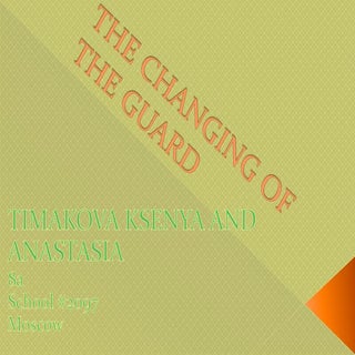 The changing of the guard