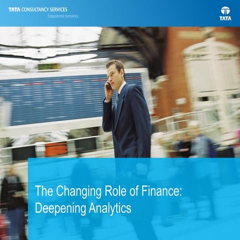 The Changing Role of Finance: Deepening Analytics 