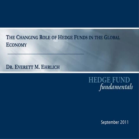 The Changing Role of Hedge Funds in the Global Economy