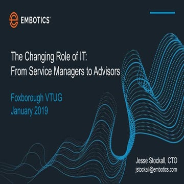 The Changing Role of IT:From Service Managers to Advisors