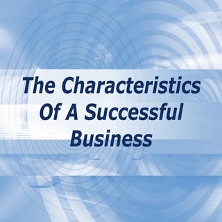The Characteristics Of A Successful...
