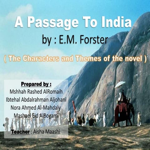 The characters and themes of a passage to india | PPT
