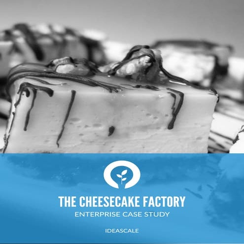 Case Study: The Cheesecake Factory