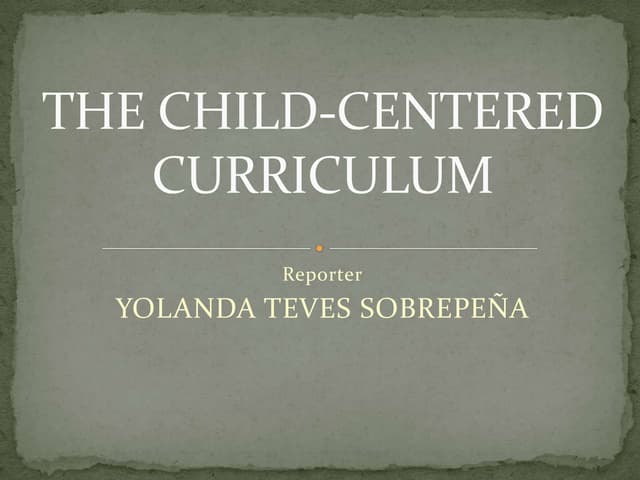 The child centered curriculum
